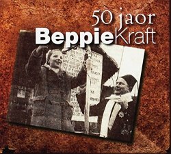 Beppie Kraft - 50 Jaor Beppie