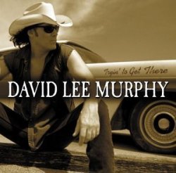 David Lee Murphy - Tryin to Get There by Murphy, David Lee (2004-03-23)