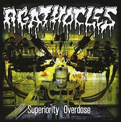 Agathocles - Superiority Overdose [Import anglais]