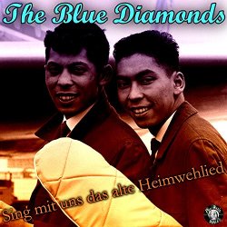 Blue Diamonds, The - Sing mit uns das alte Heimwehlied