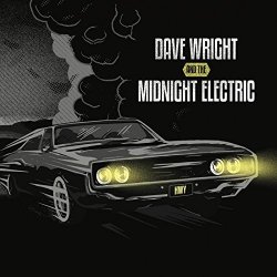 Dave Wright and The Midnight Electric - Hwy