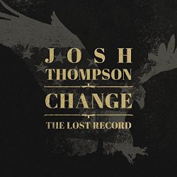 Josh Thompson - Change