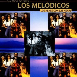 Los Melodicos - Los Nenes Con Las Nenas