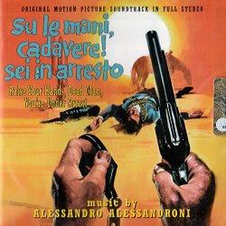 Alessandro Alessandroni - Su le Mani Cadavere! Sei in Ar [Import anglais]