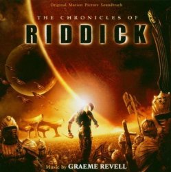 Graeme Revell - The Chronicles of Riddick (OST) by Graeme Revell (2004-08-23)