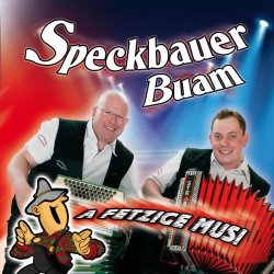 Speckbauer Buam - Speckbauer Buam - A fetzige Musi