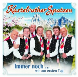 Kastelruther Spatzen - Alpenrose Ruft Edelwei&szlig;