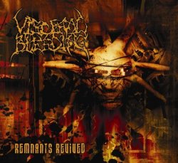Visceral Bleeding - Remnants Revived by Willowtip (2009-10-06)