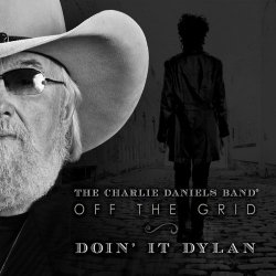 The Charlie Daniels Band - Off the Grid-Doin'it Dylan [Import anglais]