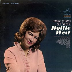 Dottie West - Here Comes My Baby