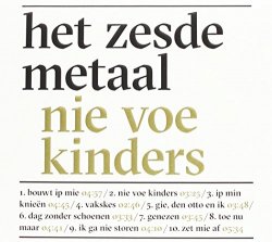 Het Zesde Metaal - Nie Voe Kinders [Import anglais]