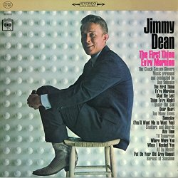 Jimmy Dean - The First Thing Ev'ry Morning