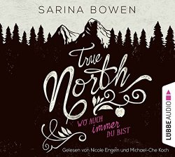 Sarina Bowen - True North-Wo auch immer du bist [Import allemand]