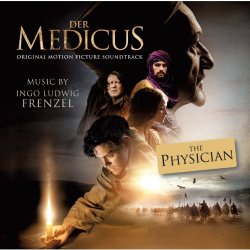   - The Physician / Der Medicus (Original Motion Picture Soundtrack)