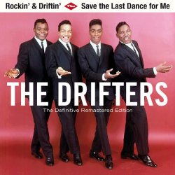 Drifters (the) - Rockin' & Driftin' + Save the Last Dance for Me