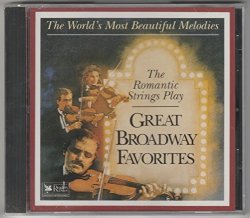 Unknown - The World's Most Beautiful Melodies: The Romantic Strings Play Great Broadway Favorites (1993-08-02)