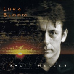 Luka Bloom - Salty Heaven