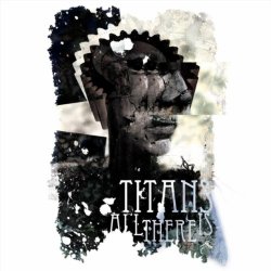 Titans - All There Is