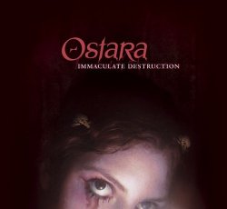 Ostara - Immaculate Destruction by Ostara