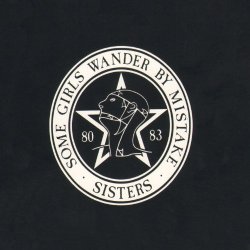Sisters Of Mercy, The - Some Girls Wander By Mistake