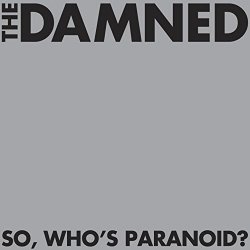 Damned, The - So, Who's Paranoid?