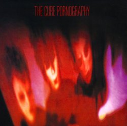 Cure, The - Pornography