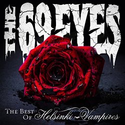 The 69 Eyes - The Best of Helsinki Vampires