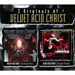 Velvet acid christ - The church of acid / calling ov the dead