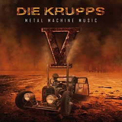 Die Krupps-V - V - Metal Machine Music