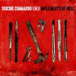 Suicide Commando - Implements Of Hell