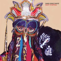 Gang Gang Dance - Saint Dymphna