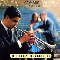 Maynard Ferguson - Dancing Sessions