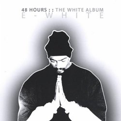White - 48 Hours: The White Album