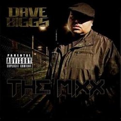 Dave Biggs - The Mixx [Explicit]