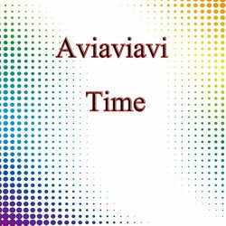 Aviaviavi - Time