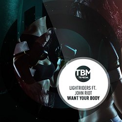 LightRiders Feat - Want Your Body