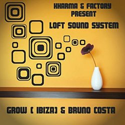Grow - Loft Sound System
