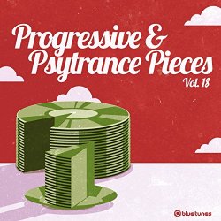 Various Artists - Progressive & Psy Trance Pieces, Vol. 18