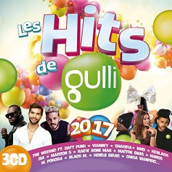 Various Artists - Les Hits de Gulli 2017 [Explicit]