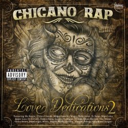 Various Artists - Chicano Rap: Love Dedications 2 [Explicit]