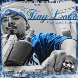 Tiny Loko - Gangster Blues [Explicit]