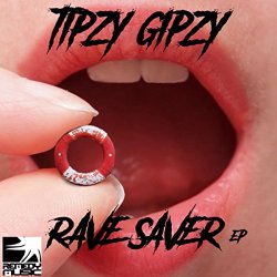 Tipzi Gipzi, The - The Rave Saver EP