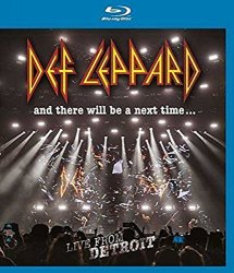 Def Leppard - Def Leppard - And There Will Be a Next Time... Live from Detroit [Blu-ray]
