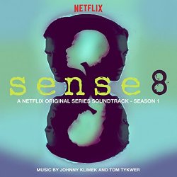 Tom Tykwer & Johnny Klimek - Sense8 Title Theme