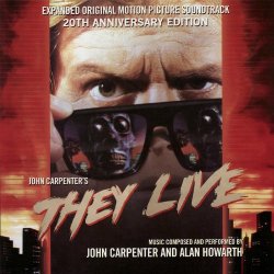 John Carpenter & Alan Howarth - They Live - Expanded Original Motion Picture Soundtrack 20th Anniversary Edition