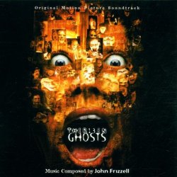 John Frizzell - Thirteen Ghosts: Original Motion Picture Soundtrack (13 Fant&ocirc;mes)