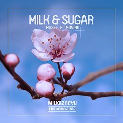 Milk & Sugar - Music Is Moving (Nora en Pure Remix)