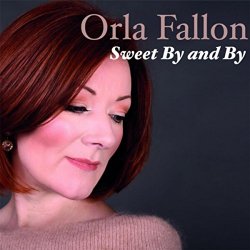 Orla Fallon - Sweet by and By