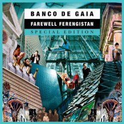 Banco de Gaia - Farewell Ferengistan