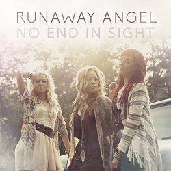 Runaway Angel - No End in Sight